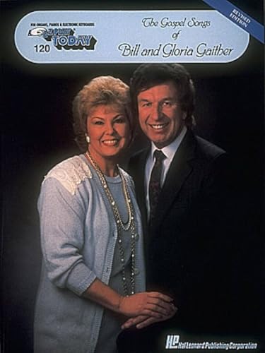 The Gospel Songs Bill and Gloria Gaither - E-Z Play Today Volume 120 | Easy Keyboard Sheet Music Songbook with Lyrics and Chords | Beginner to Intermediate Piano Vocal Collection of 67 Favorites