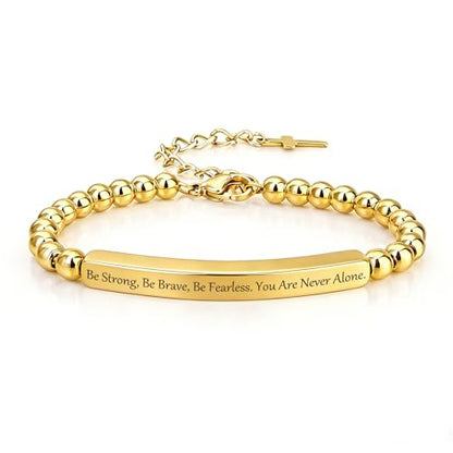 Inspirational Christian Bracelet for Women, Stainless Steel Beaded Cross Jewelry with Bible Verse, Religious Faith Gift for Mom, Daughter, Sister, Friend - color: Be Strong, Be Brave, Be Fearless. You Are Never Alone.-Gold Bead