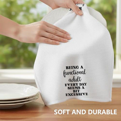 Funny Dish Towel, Waffle Weave Microfiber Tea Towel, Being A Functional Adult Every Day Seems A Bit Excessive, Sarcastic Kitchen Hand Towel, Gag Gift for Women Friend Sister - color: Functional Adult