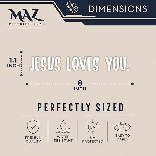 MAZ DISTRIBUTIONS – Jesus Loves You Sticker – Vinyl Decal for Truck Window – Removable Waterproof Sticker for Helmet – Useable Indoor and Outdoor – Easy use for Car, Van, and Bike – MAZ – 463