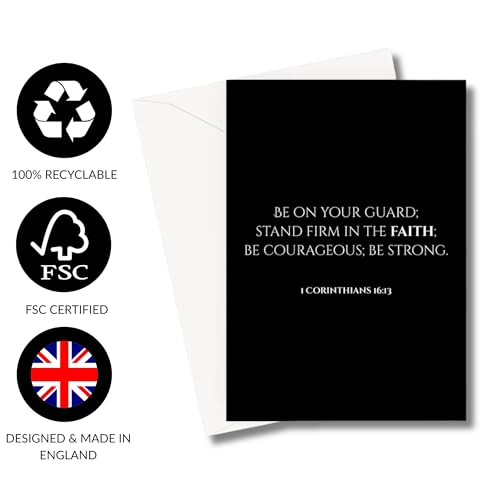 Inspiring Motivational Bible Verse Greeting Cards For Birthday, Retirement, Graduation, Sympathy, Strength, Mourning, Bereavement, Wedding Anniversary and Just Because For Christian Men and Women | Traditional Black and White Design (1 Corinthians 16:13)