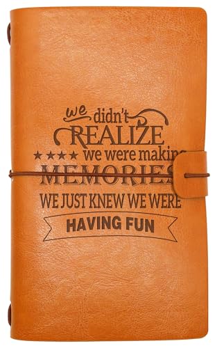 Vacations Memory Journal-We Didn’t Realize We Were Making Memories-Best Friends Birthday Retirement Christmas Graduation Gift for Traveler-Refillable Adventure Travel Photo Diary Journal Keepsake - style: Style47-we didn't realize we were
