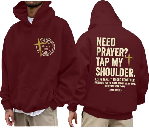 Christian Hoodies for Men Religious Faith Need Prayer Tap My Shoulder Shirt - color: Claret, size: X-Large
