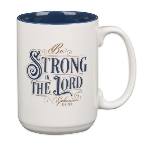 Christian Art Gifts Large Inspirational Scripture Ceramic Coffee & Tea Mug – Strong in the Lord Bible Verse, Christian Gift for Men & Women, White & Blue, 14 oz, Lead & Cadmium-Free, Faith Drinkware - color: White & Blue/Strong in the Lord