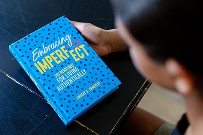 Embracing Imperfect: 365 Devotions for Living Authentically