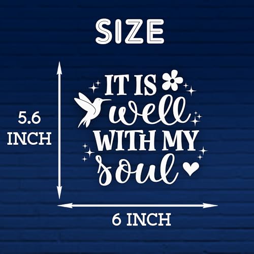 It is Well with My Soul Car Decal Hummingbirds Stickers Bible Verse Christian Birds Flowers Car Window Accessories Affirmations Vinyl Waterproof 6 Inches Bumper Sticker Gift for Friend - style: It is Well With My Soul