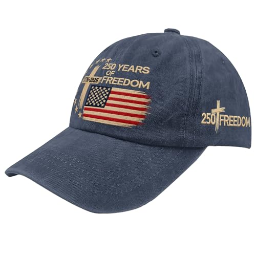 US 250 Years Freedoms 1776-2026 250th Birthday Embroidered Hats Garde Cap for Him - color: 250th Anniversary Us 250 Year American Patrioticnavy Blue3