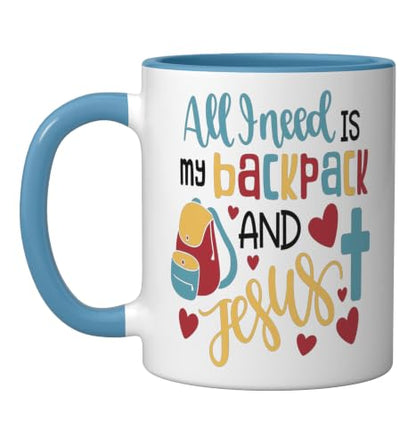 All I Need Is My Backpack and Jesus School Christian Kids Ceramic Mug, Blue/White - color: Blue/White, size: 11 Ounces