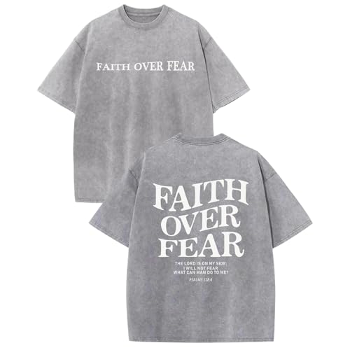 Christian Faith Over Fear Shirt for Men Jesus Religious Shirts Oversized Graphic Tees Acid Wash God T-Shirt - color: Light Gray, size: 4X-Large