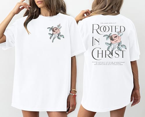 Rooted in Christ Shirt Christian Shirts for Women Jesus Oversized Tshirt - color: White Flower, size: XX-Large