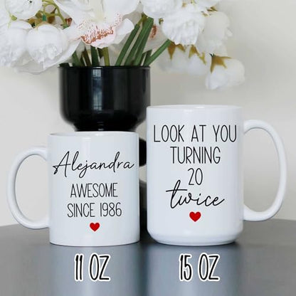 Personalized Look at You Turning 20 Twice - 40th Birthday Mug - Awesome Since 1986 11Oz 15Oz - Custom Gift for 40 Year Old Woman - color: BIRTHDAY-MUG-M1