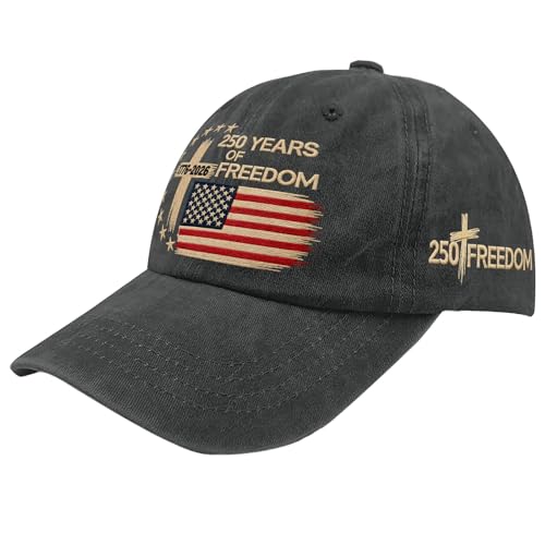 US 250 Years Freedoms 1776-2026 250th Birthday Embroidered Hats Garde Cap for Him - color: 250th Anniversary Us 250 Year American Patrioticallblack3