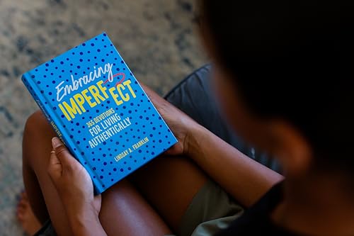 Embracing Imperfect: 365 Devotions for Living Authentically