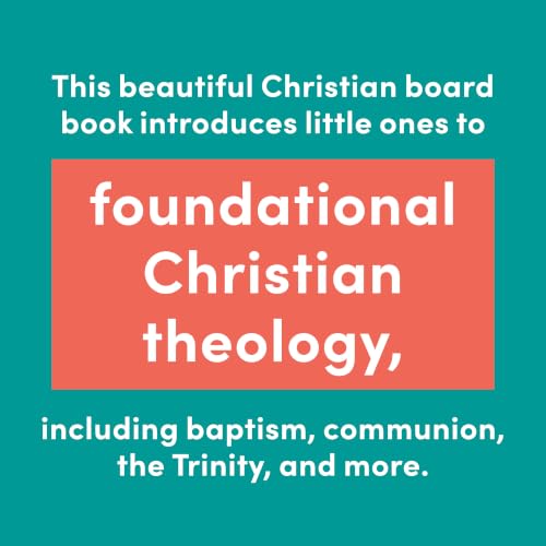We Believe: Christian Alphabet Board Book Teaching Foundational Christian Theology from A–Z (Baby Believer)