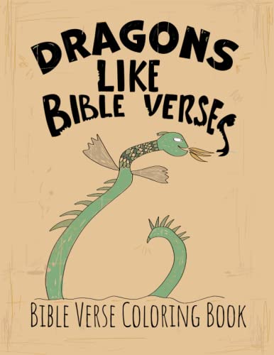 Dragons Like Bible Verses: Bible Verse Coloring Book for Kids