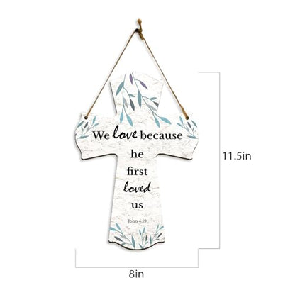 We love because he first loved us. John 4:19 11.5" x 8" Cross Hanging Sign | Rustic Twine | Inspiring Religious Bible Decor