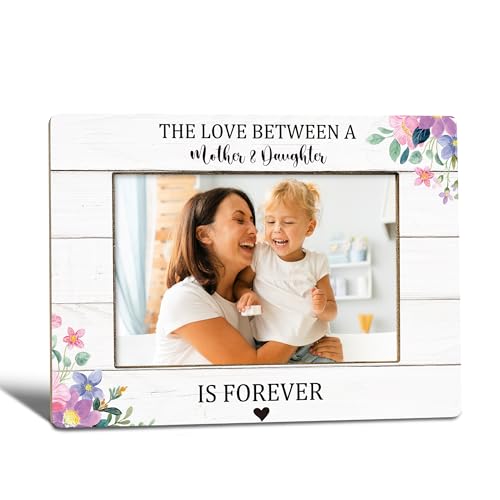 Mother Daughter Picture Frame, Mother's Day Birthday Memorial Gifts for Mom, Mom Photo Frame 4x6, The Love Between a Mother and Daughter is Forever Wooden Photo Picture Frames - color: mother daughter