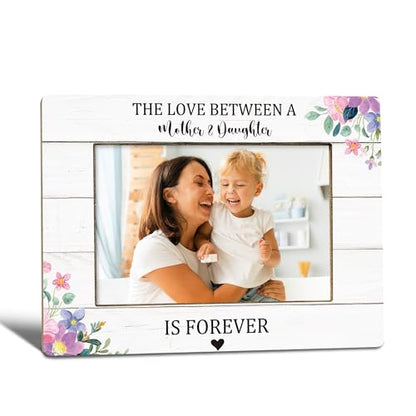 Mother Daughter Picture Frame, Mother's Day Birthday Memorial Gifts for Mom, Mom Photo Frame 4x6, The Love Between a Mother and Daughter is Forever Wooden Photo Picture Frames - color: mother daughter