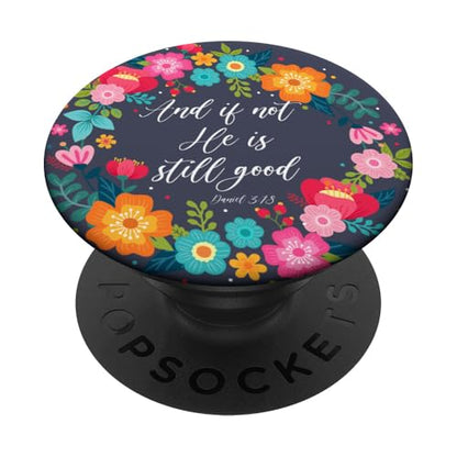 Daniel 3 18 Christian Bible Verse Pink Blue God Still Good PopSockets Adhesive PopGrip