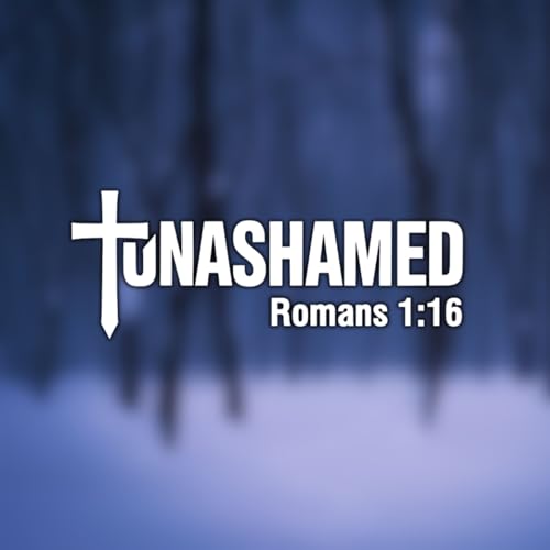Unashamed Romans 1:16 Christian Cross Car Sticker - color: Christian Car Decal - Unashamed Romans