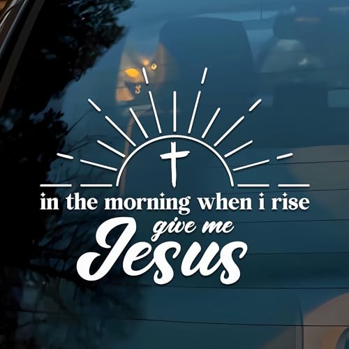 When I Rise Give Me Jesus Car Decal Christian Stickers Bible Verse Affirmation Decals Car Windows Trucks Accessories Affirmations Vinyl Waterproof 6 Inches Bumper Sticker Gift for Friend
