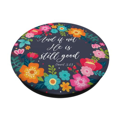 Daniel 3 18 Christian Bible Verse Pink Blue God Still Good PopSockets Adhesive PopGrip