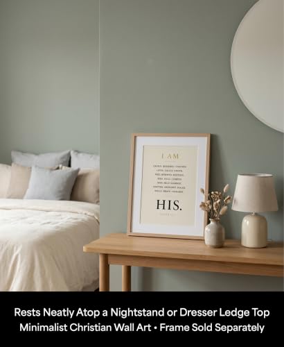 I Am His Bible Verse Wall Art Christian Gift for Women Bedroom 8x10 Print - size: 10"L x 8"W
