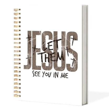 Christian Spiral Notebook 5.5x8.3in, Prayer Journal for Woman Man, Jesus Let Them See You in Me Religious Scripture Bible Hardcover Journal Notebook for Study Work Office - color: Jesus Let Them See You in Me