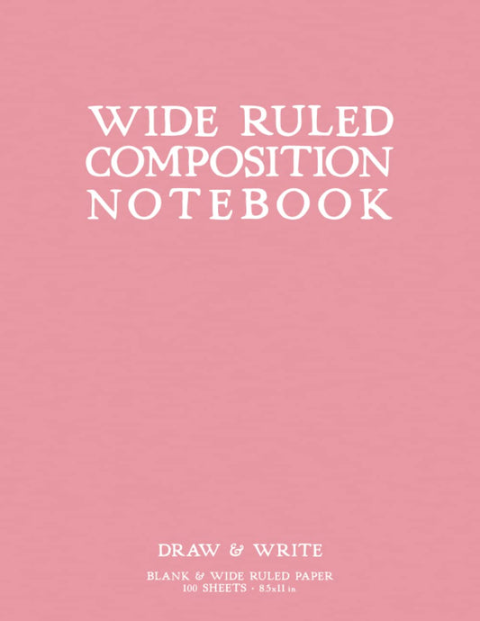 Wide Ruled Composition Notebook: Light Pink Softcover Draw & Write Journal by schoolnest