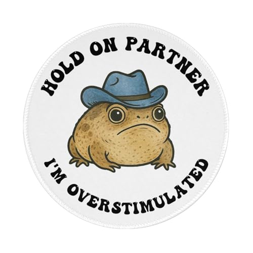 Cute Funny Frog Mouse Pad Hold On Partner I'm Overstimulated Mousepad for Laptop Round Computer Mouse Pads for Desk Office Decor Desk Accessories, 8.0 x 8.0 Inch Cowboy Frog - color: Hold On Partner