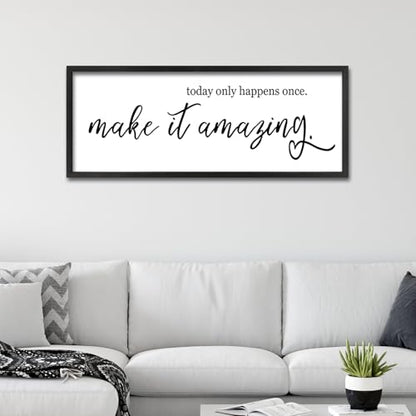 ZZJJHYWGQ oday Only Happens Once Make It Amazing Sign, Black, 32"×12" - color: Today Only Happens Once Make It Amazing (Black), size: 32"L x 12"W