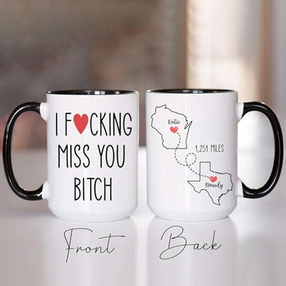 Personalized I Fcking Miss You Mug - Personalized Long Distance State To State 11Oz - Moving Away Cup - Bestie Birthday Gift - Custom Map State Distance Coffee Mug 15Oz (DISTANT-MAP-M1) - color: DISTANT-MAP-M1