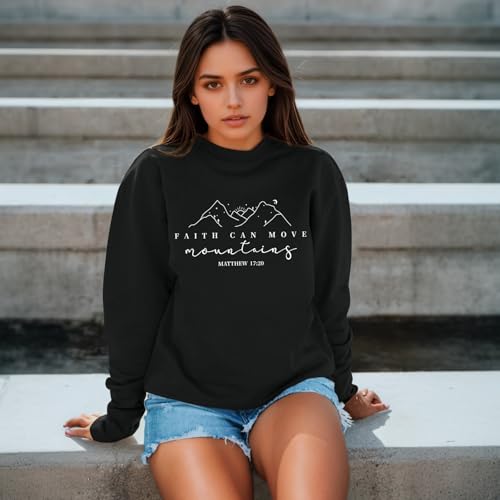 Pairxily Christian Sweatshirts for Women Faith Can Move Mountains Sweatshirt Bible Verse Religious Long Sleeve Crewneck Tops - color: Black, size: Medium