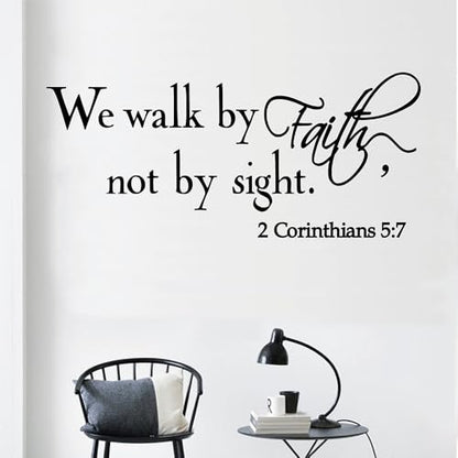 We Walk by Faith, not by Sight. 2 Corinthians 5:7 Vinyl Wall Decal Christian Quotes Bible Verse Quote Bible Religious Scripture Wall Art Sticker Wall Stickers Lettering Home Decor(Black)