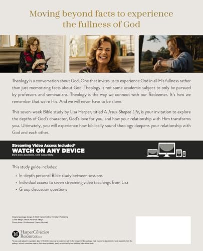 A Jesus-Shaped Life Bible Study Guide plus Streaming Video: How Biblically Sound Theology Deepens Our Relationship with God and Each Other (A Back Porch Theology Bible Study)