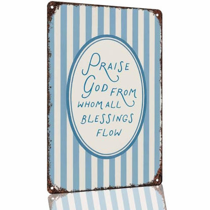 Praise God from Whom All Blessings Flow Farmhouse Metal Sign 8 x 12 Inch