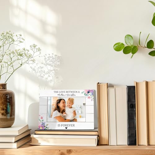 Mother Daughter Picture Frame, Mother's Day Birthday Memorial Gifts for Mom, Mom Photo Frame 4x6, The Love Between a Mother and Daughter is Forever Wooden Photo Picture Frames - color: mother daughter
