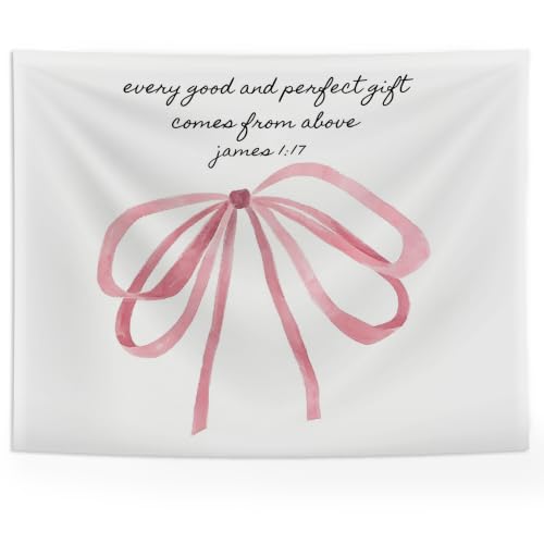 SAFDSGFDB Coquette Girly Preppy Pink Bow Christian Tapestry Wall Hanging, Every Good and Perfect Comes from Above Bible Verse Wall Blanket for Girls Room Dorm Apartment Decor, 50x60 Inch - color: Bowknot