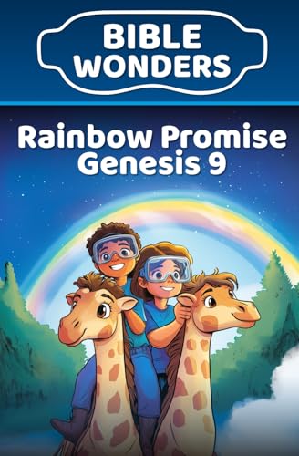 Rainbow Promise — Genesis 9: Kids Bible Lesson God’s Promises (Bible Wonders Genesis)