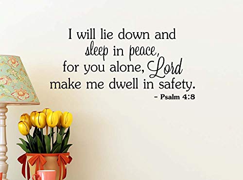I Will Lie Down and Sleep in Peace for You Alone Lord Make me Dwell in Safety 22 x 11 Vinyl Wall Quote Church Decal Psalm 4:8 Religious Decal Sticker Decor Motivational Inspirational