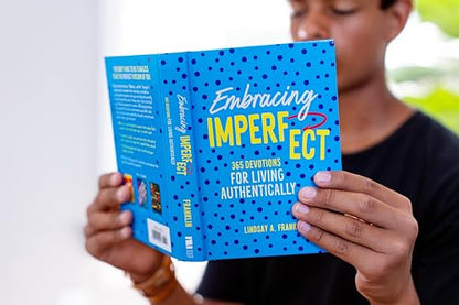 Embracing Imperfect: 365 Devotions for Living Authentically