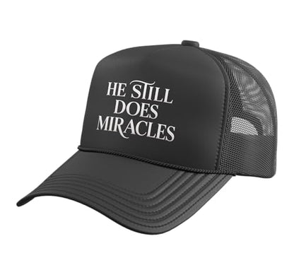 He Still Does Miracle Jesus Hat Gospel Faith Bible Verse Trucker Hat with Adjustable Mesh Back - color: Black