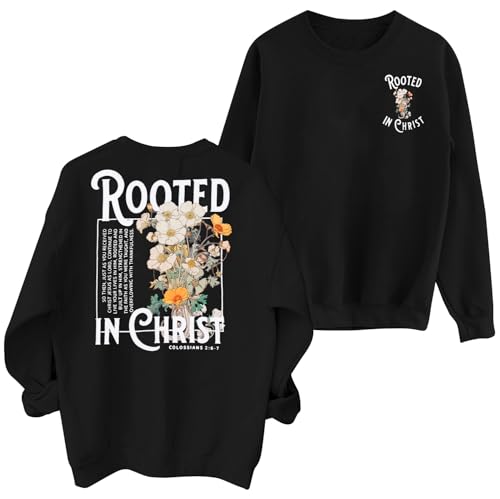 Women Christian Sweatshirt Rooted in Christ Shirts Jesus Boho Faith Clothes - color: Black, size: Small