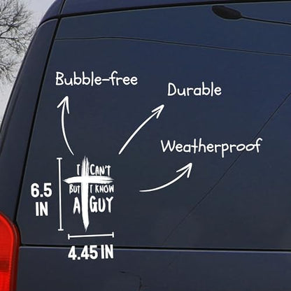 I Can't But I Know A Guy Car Decals, Christ Religious Sign for Car Bumper Truck, Christian Jesus Cross Car Vinyl Decal, RV Vans SUV Window Laptop, Inspirational Faith Gift Idea (6.5 x 4.4 in) - style: I Can't But I Know A Guy