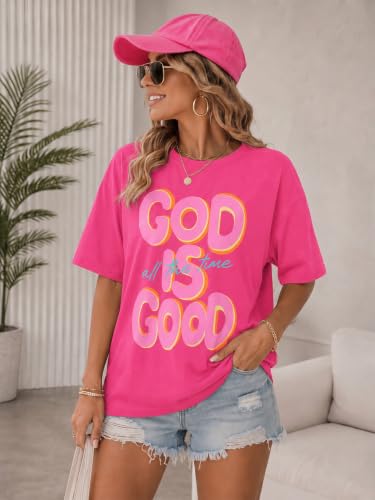 Christian Shirts for Women God is Good Shirt Oversized Jesus Faith Tshirt - color: Hot Pink, size: Large