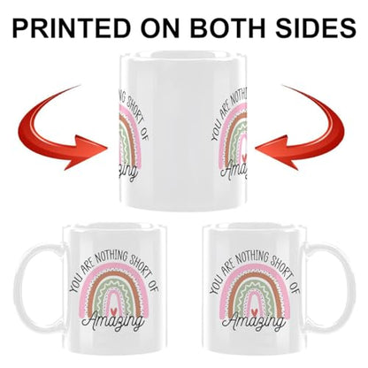 You are nothing short of Amazing Mug, Cute Coffee Mugs for women - color: You are nothing short of Amazing