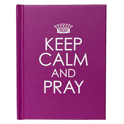 Keep Calm and Pray - Hardcover Edition
