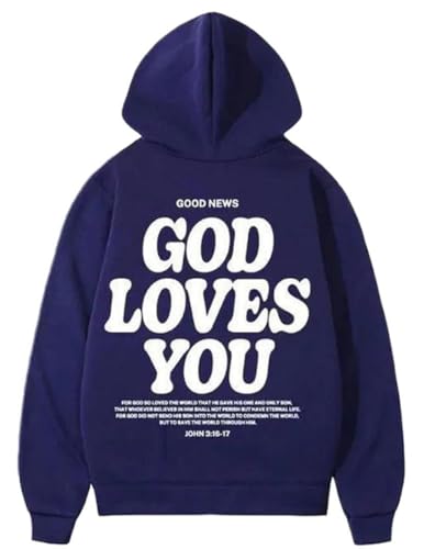 God Loves You Hoodie Christian Faith Bible Verse Religious Sweatshirt Cross Men Women Pullover Tops - color: Dark Blue, size: Medium