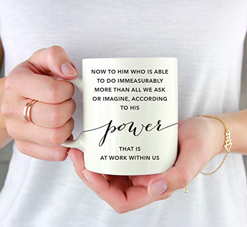 Andaz Press Christian Bible Verses 11oz. Coffee Mug Gift, Ephesians 3:20 Now to him who is able to do immeasurably More Than All we Ask, According to his Power That is at Work Within US, 1-Pack