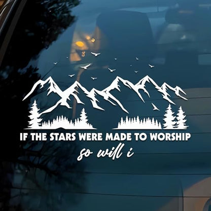 If The Stars were Made to Worship Car Decal Funny Mountain Christian Religious Bible Humor Car Window Accessories Affirmations Vinyl Waterproof 6 Inches Bumper Sticker Gift for Friend Mom Dad - style: Made to Worship